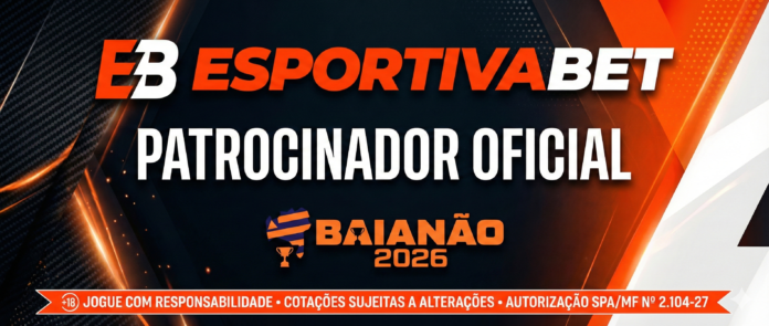Esportiva.bet Patrocinador Oficial Campeonato Baiano 2026